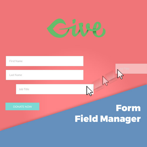 Give โ Form Field Manager
